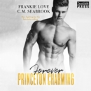 Forever Princeton Charming : The Princeton Charming Series, Book Four - eAudiobook