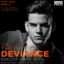 The Theory of Deviance : The Portland Rebels, Book 3 - eAudiobook