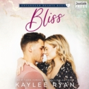 Bliss : Entangled Hearts Duet, Book Two - eAudiobook