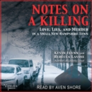 Notes on a Killing : Love, Lies, and Murder in a Small New Hampshire Town - eAudiobook