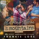 Coming Home to the Mountain : Books 1-3 - eAudiobook