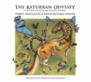 The Katurran Odyssey : An Epic Adventure of Courage, Discovery, and Hope - Book