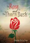 The Rose and the Thorn Bush - Book