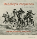 Beasley's Vaqueros : The Memoirs, Art, and Poems of Ricardo M. Beasley - Book