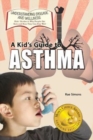 A Kid's Guide to Asthma - Book