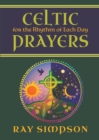 Celtic Prayers for the Rhythm of Each Day - Book