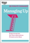 Managing Up (HBR 20-Minute Manager Series) - Book