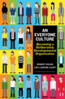 An Everyone Culture : Becoming a Deliberately Developmental Organization - eBook