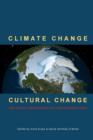 Climate Change Cultural Change : Religious Responses and Responsibilities - Book