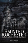 Haunted Rochester : A Supernatural History of the Lower Genesee - eBook