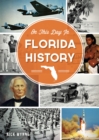On this Day in Florida History - eBook