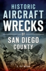 Historic Aircraft Wrecks of San Diego County - eBook