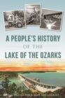 A People's History of the Lake of the Ozarks - eBook