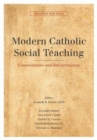 Modern Catholic Social Teaching : Commentaries and Interpretations - Book