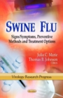 Swine Flu : Signs / Symptoms, Preventive Methods & Treatment Options - Book