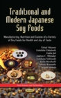 Traditional and Modern Japanese Soy Foods : Manufacturing, Nutrition and Cuisine of a Variety of Soy Foods for Health and Joy of Taste - eBook