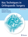 Key Techniques in Orthopaedic Surgery - Book