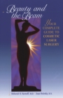 Beauty and the Beam : The Complete Guide to Cosmetic Laser Surgery - Book