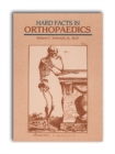 Hard Facts in Orthopaedics - Book