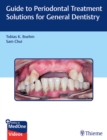 Guide to Periodontal Treatment Solutions for General Dentistry - Book
