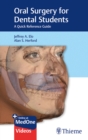 Oral Surgery for Dental Students : A Quick Reference Guide - Book