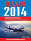 Federal Aviation Regulations/Aeronautical Information Manual 2014 - Book