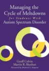 Managing the Cycle of Meltdowns for Students with Autism Spectrum Disorder - Book