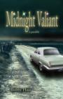 Midnight Valiant : A Parable - Book