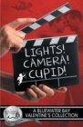 Lights, Camera, Cupid! - Book