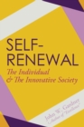 Self-Renewal the Individual and the Innovative Society - Book