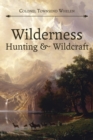 Wilderness Hunting and Wildcraft - Book