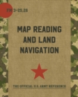 Map Reading and Land Navigation : FM 3-25.26 - Book