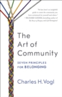 The Art of Community : Seven Principles for Belonging - eBook