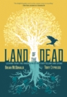 Land of the Dead : Lessons from the Underworld on Storytelling and Living - Book