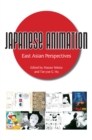 Japanese Animation : East Asian Perspectives - eBook