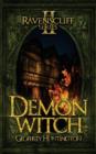 Demon Witch : The Ravenscliff Series - Book Two - Book