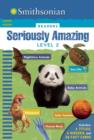 Smithsonian Readers: Seriously Amazing Level 2 - Book
