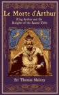 Le Morte d'Arthur : King Arthur and the Knights of the Round Table - eBook