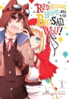 Red Riding Hood and the Big Sad Wolf Vol. 1 - Book