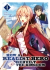 How a Realist Hero Rebuilt the Kingdom (Light Novel) Vol. 1 - Book