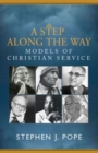 A Step Along the Way : Models of Christian Service - Book