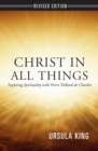 Christ in All Things : Exploring Spirituality with Pierre Teilhard de Chardin - Book