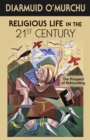 Religious Life in the 21st Century : The Prospect of Refounding - Book