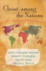 Christ Among the Nations : Narratives of Transformation in Global Mission - Book