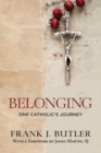 Belonging : One Catholic's Journey - Book