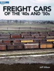 Freight Cars of the '40s and '50s - Book