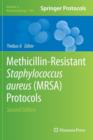 Methicillin-resistant Staphylococcus Aureus (MRSA) Protocols - Book