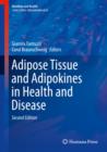 Adipose Tissue and Adipokines in Health and Disease - eBook
