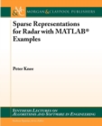 Sparse Representations for Radar with MATLAB (R) Examples - Book