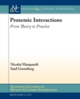 Proxemic Interactions : From Theory to Practice - Book